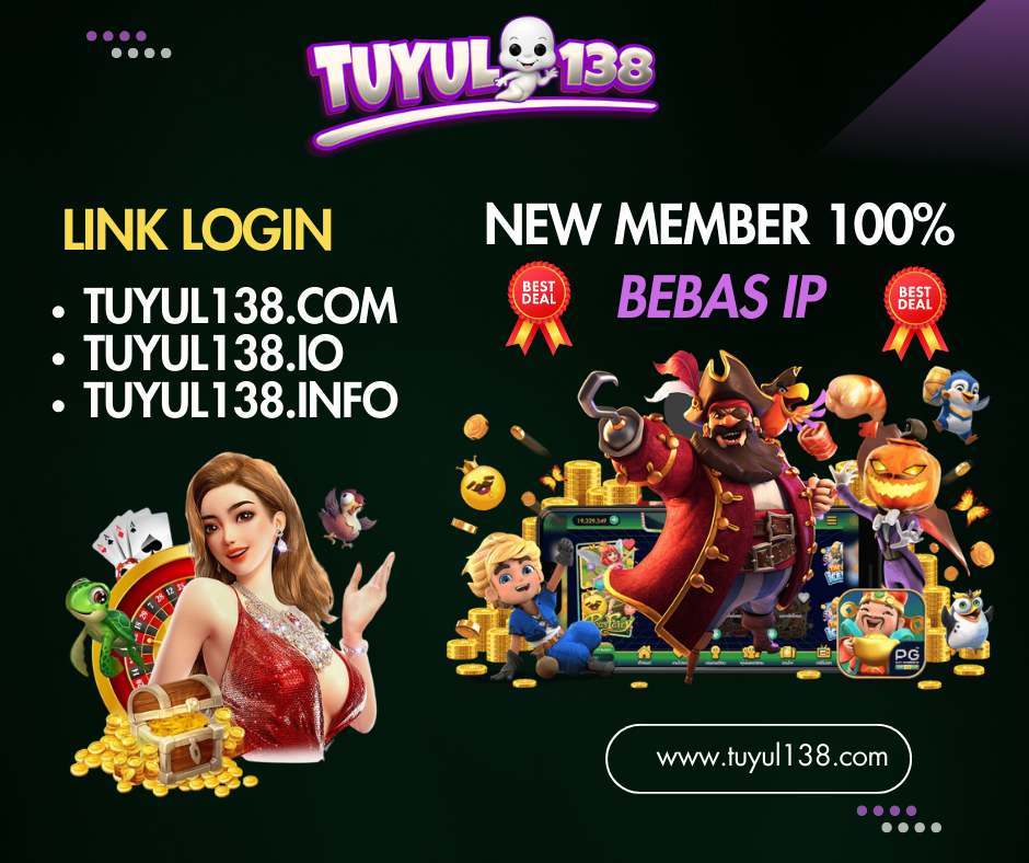 TUYUL138 Slot Pulsa Tanpa Potongan